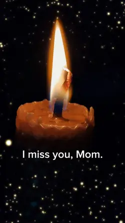 I miss you Mom