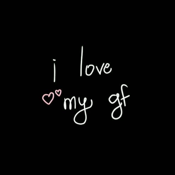 i love my gf