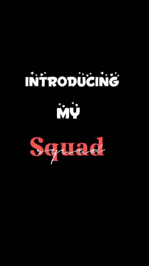 #introducingmysquad