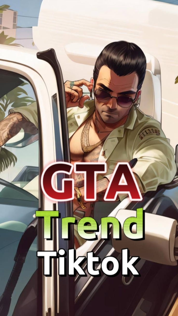 Tren GTA Tiktok 