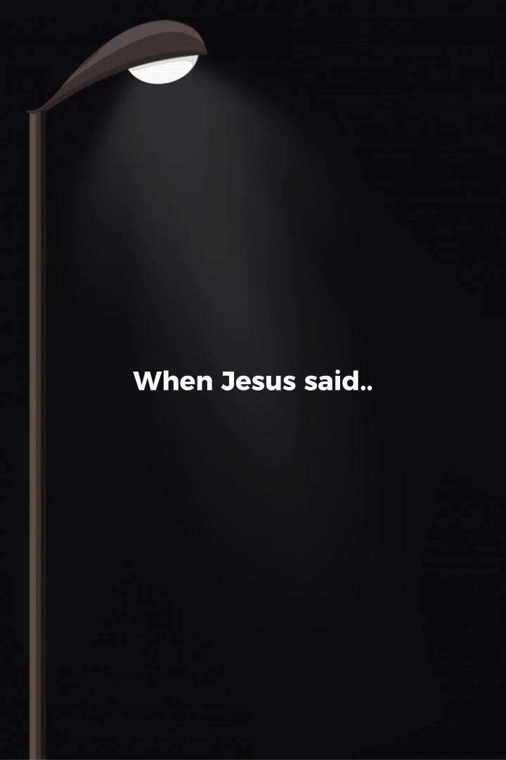 Cuando Jesús dijo 