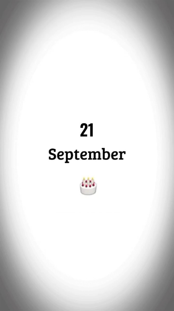HBD 21 SEPTEMBER