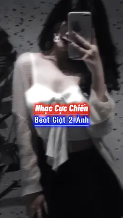 Beat Giật 2 Ảnh