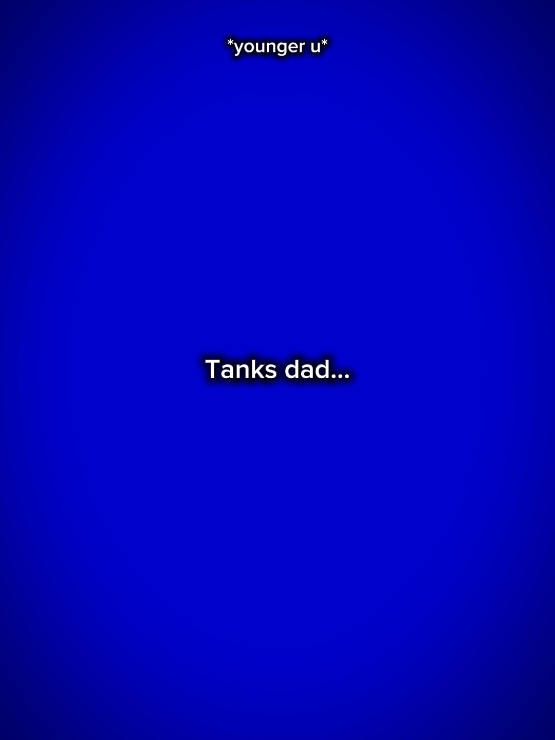 Ayah tank.