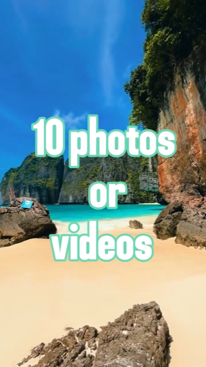 10 photos or videos 