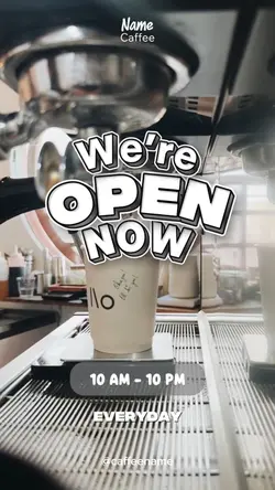 Story We’re open now