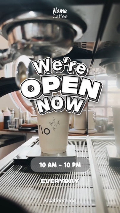Story We’re open now