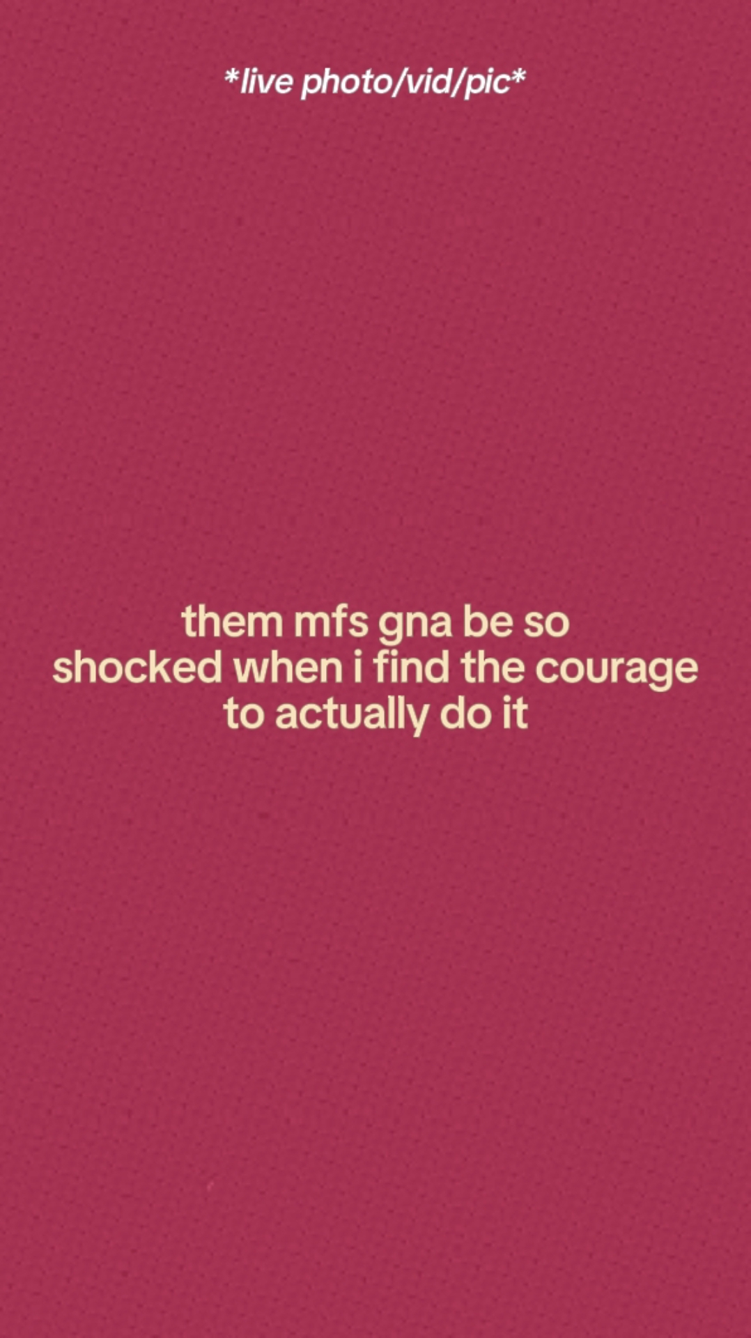 Find The Courage. 
