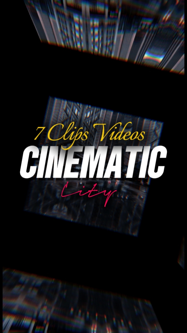7 CLIPES CINEMÁTICOS