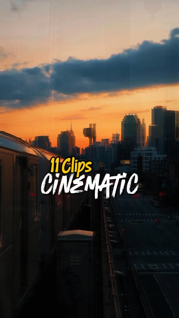 11 Clips Cinematic