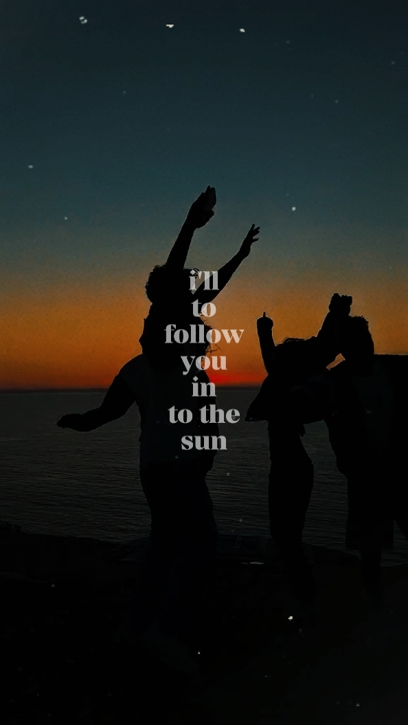 in to the sun