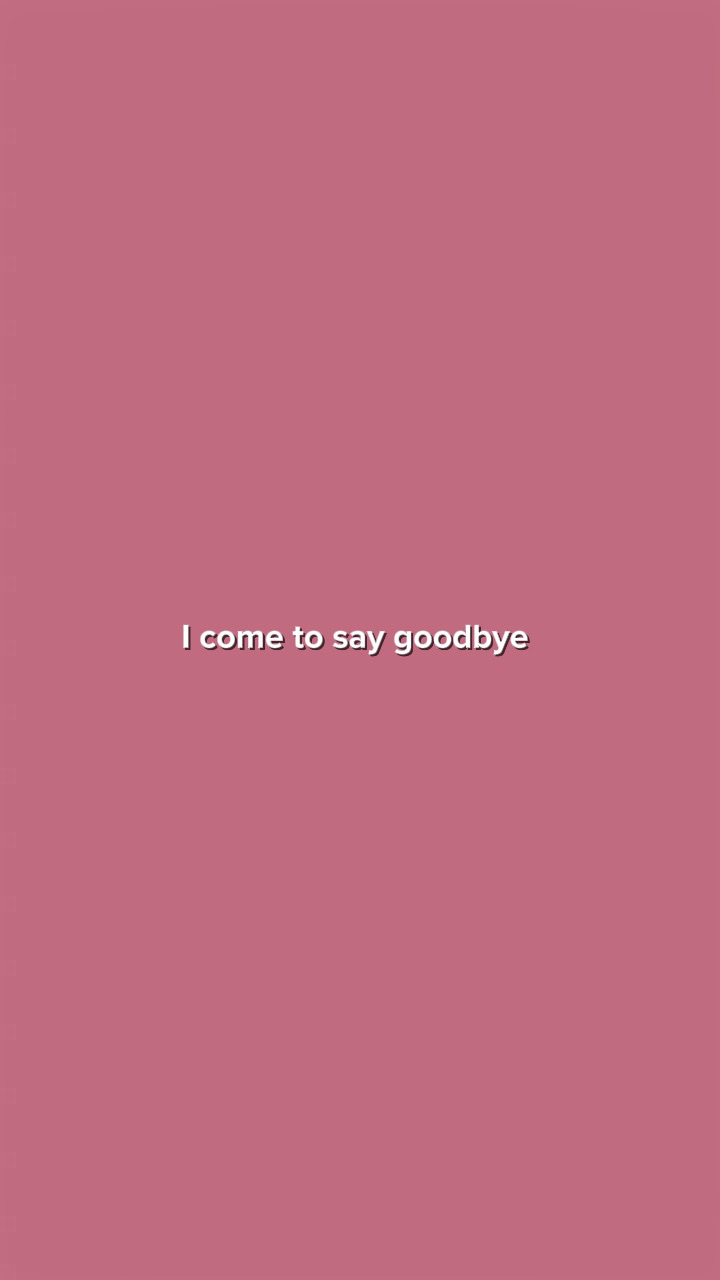 Icometosaygoodbye