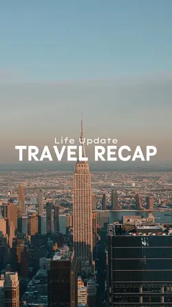 TRAVEL RECAP