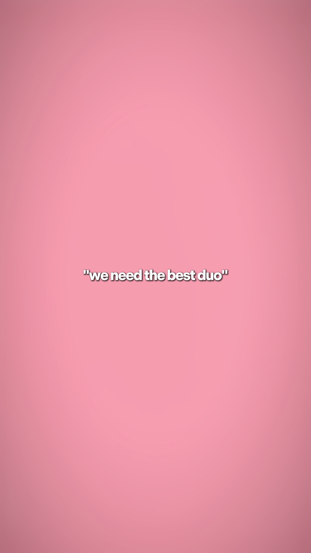 weneedthebestduo 