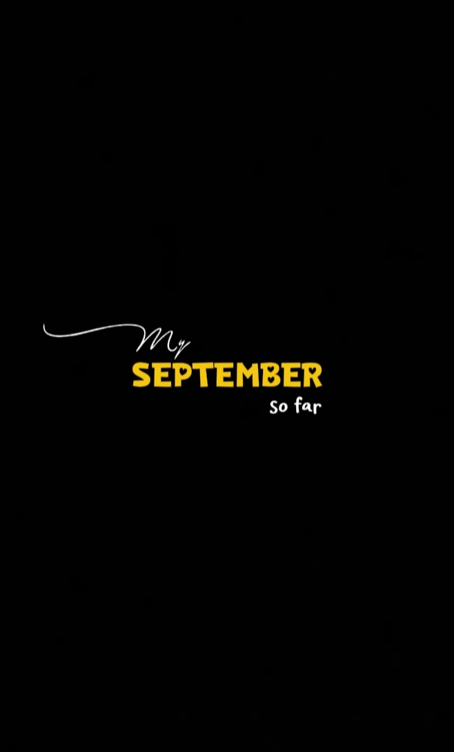 Mi septiembre hasta ahora