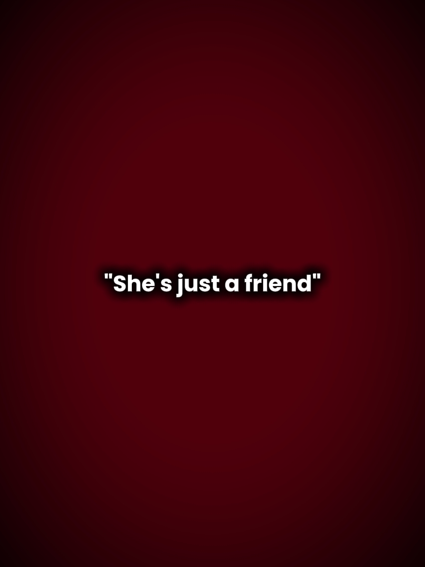 she's just a friend 