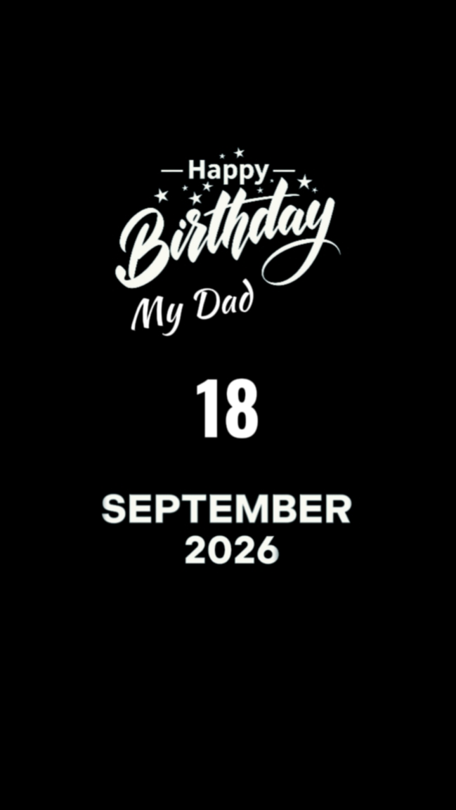 hbd my dad 18 sept