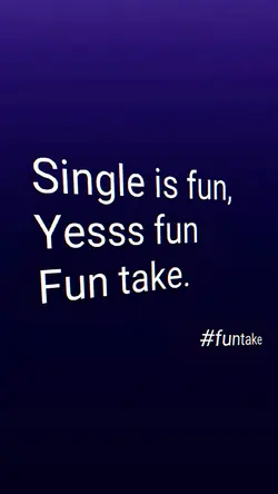 SINGLE IS FUN