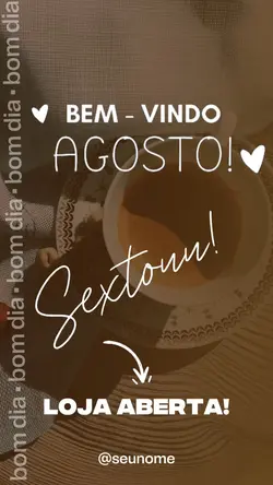 BEM VINDO AGOSTO