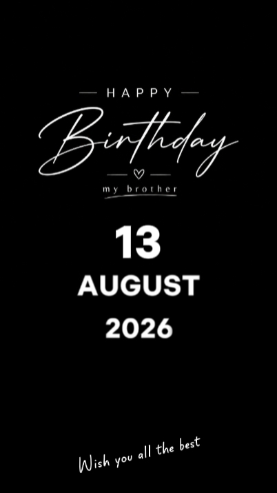 HBD BROTHER 13 AUG