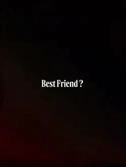 best friend,