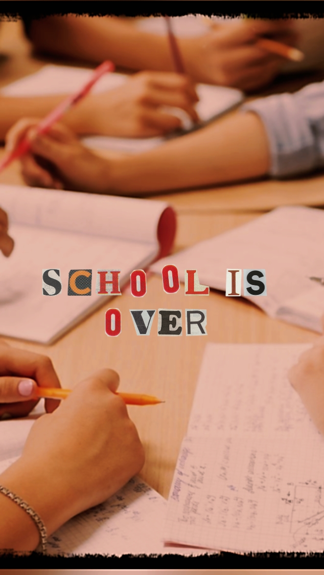 School is over 