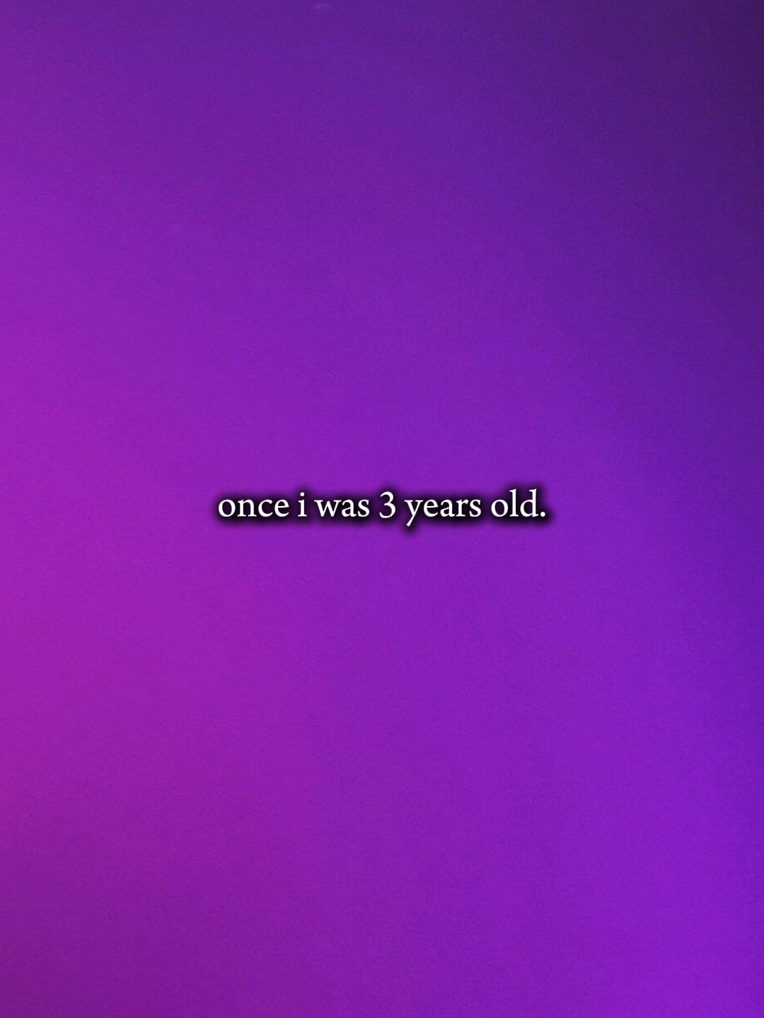 Ich war Jahre alt