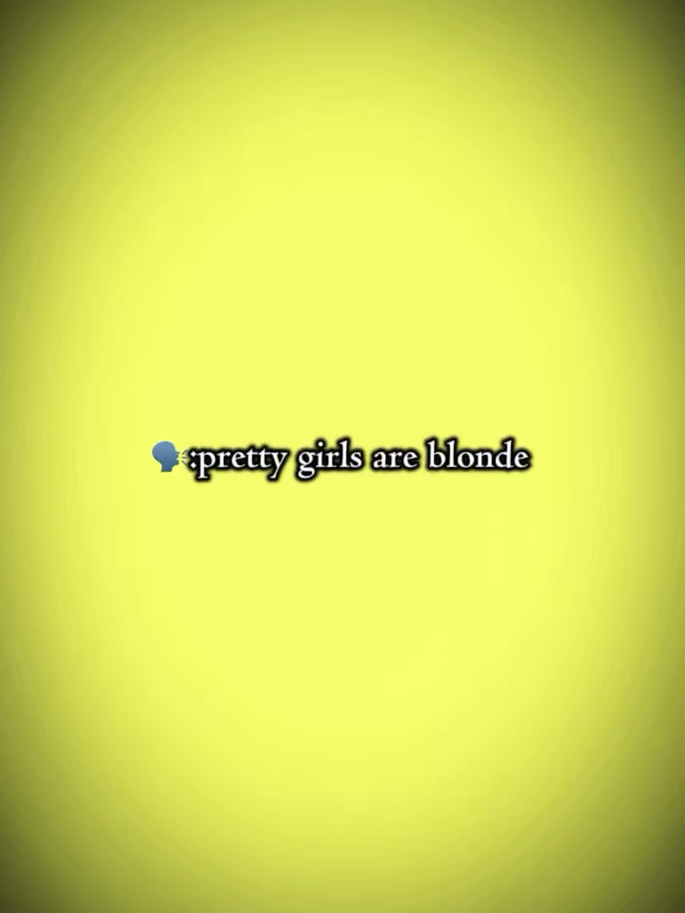 Prettygirlsareblonde
