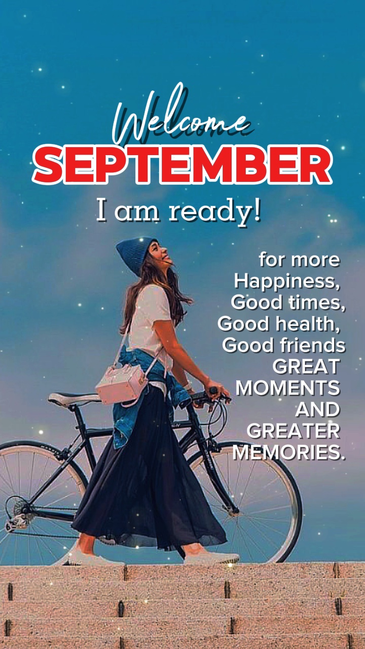 Bienvenido septiembre. 