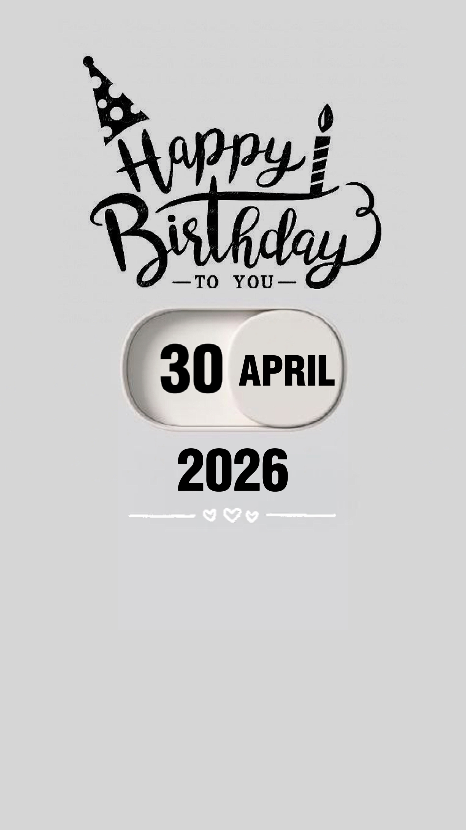 BIRTHDAY 30 APRIL 