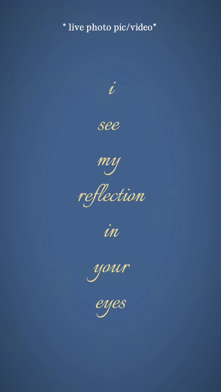 RÉFLEXION DANS VOS YEUX