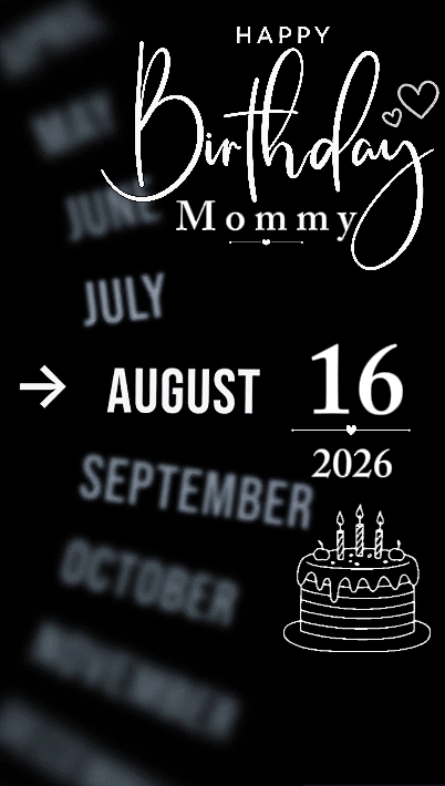 B 'DAY MOMMY 16 AUGUS