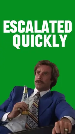 Escalated Quickly