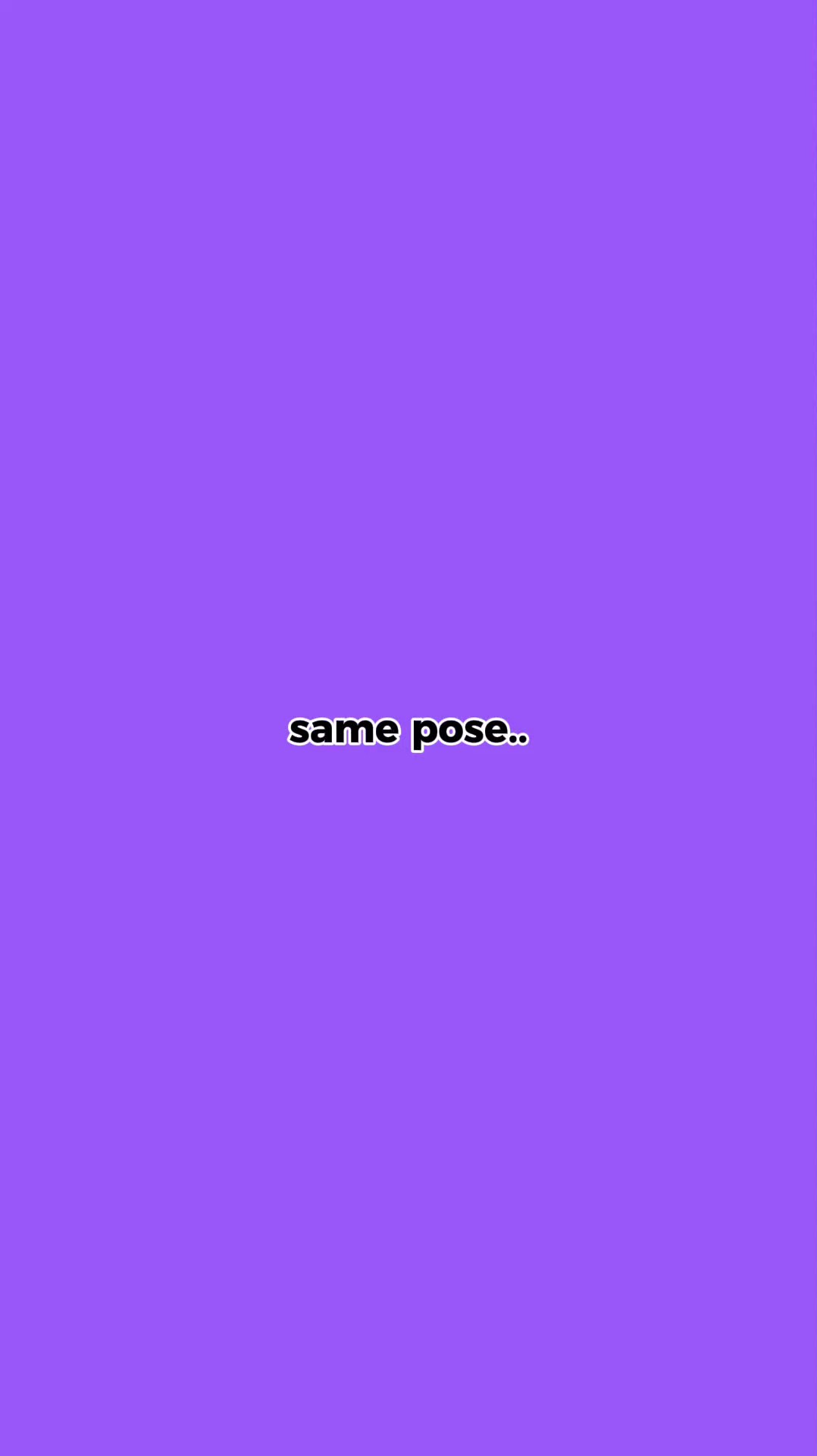 même pose
