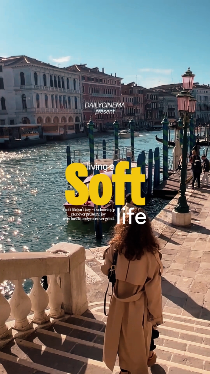 Living a Soft Life