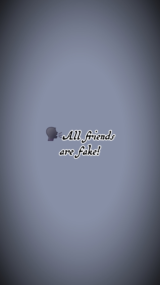 fake friends