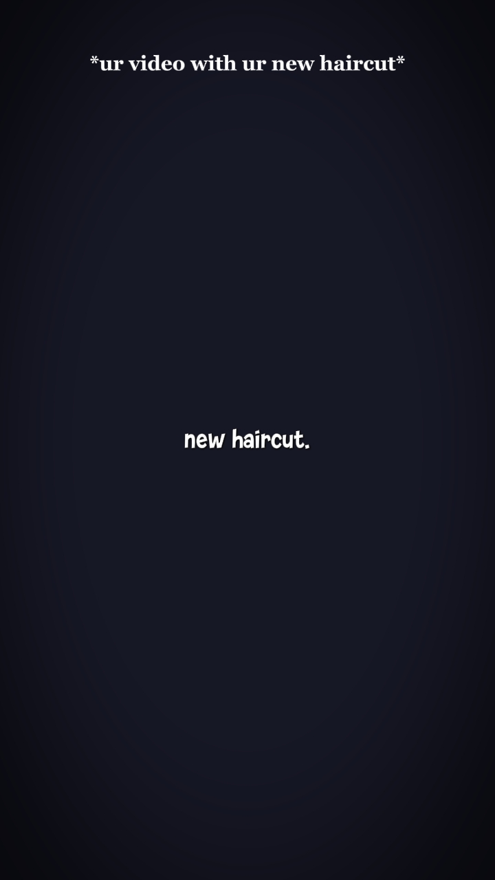 new haircut 