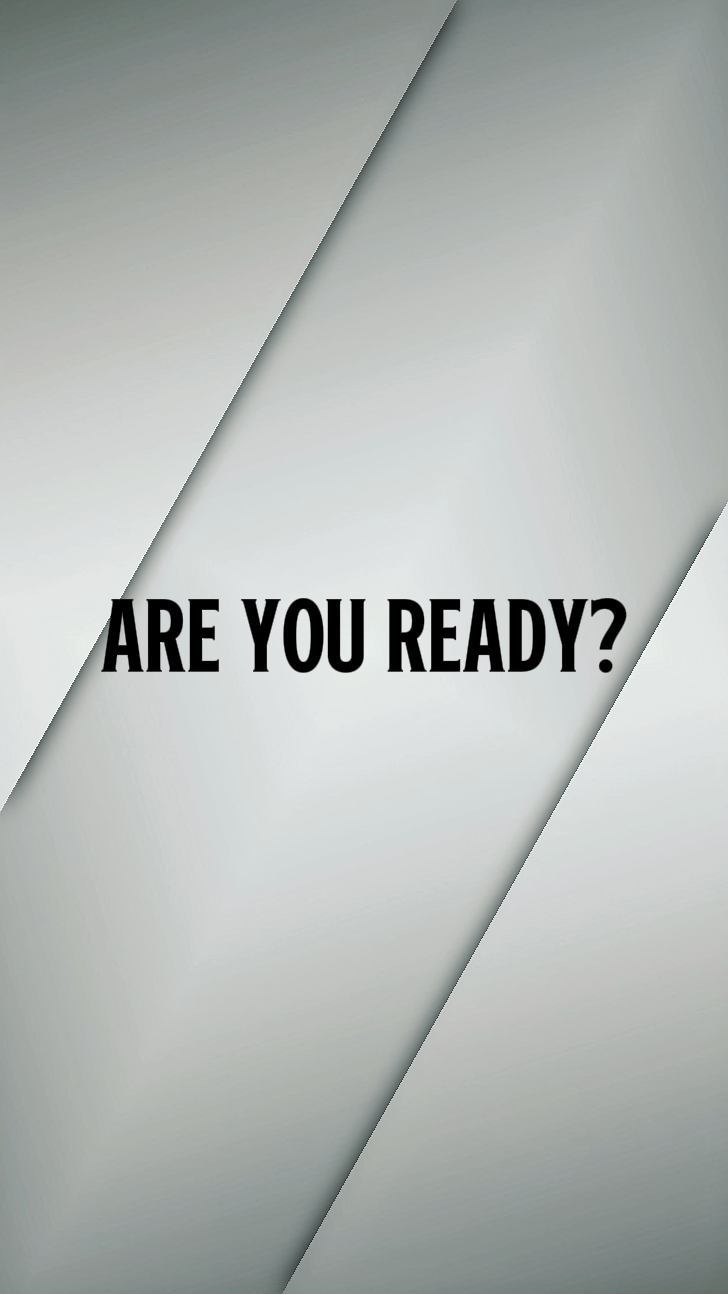are you ready