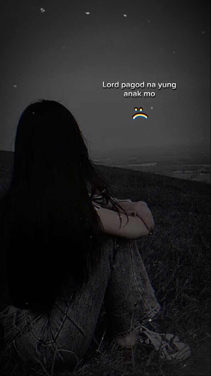 Lord pagod na anak m