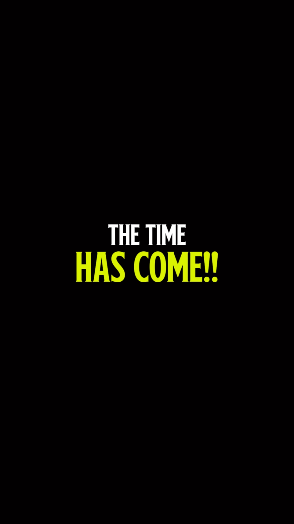 ARE YOU READY?