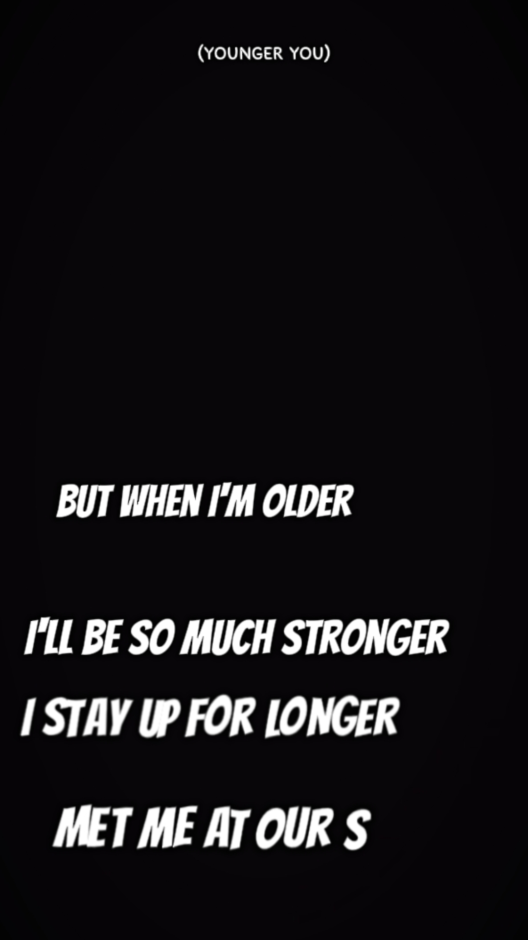 IM OLDER