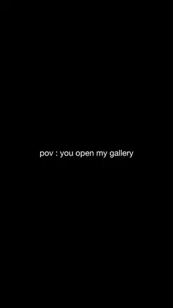 you open my gallery