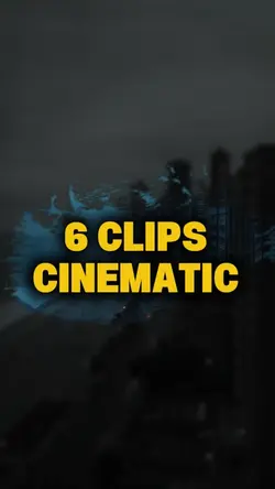 6 Clips Cinematic 