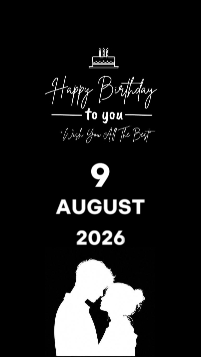 HBD MEU AMOR 9 DE AGOSTO