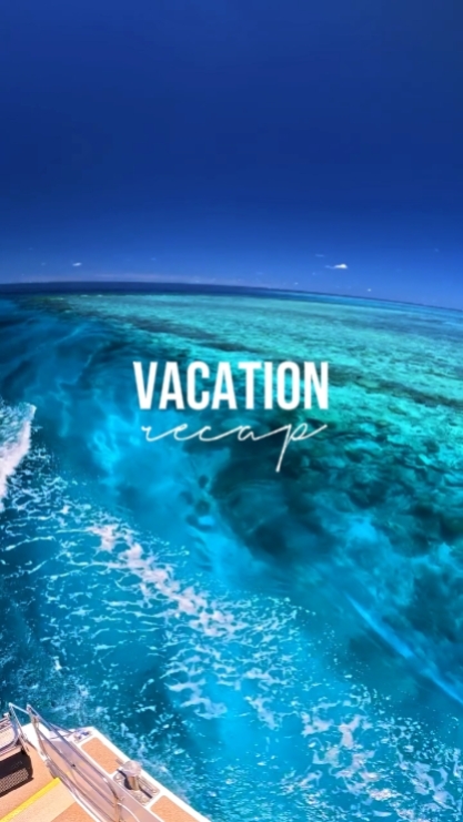 vacation recap