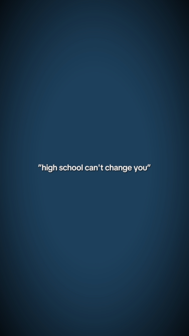 highschoolcantchange