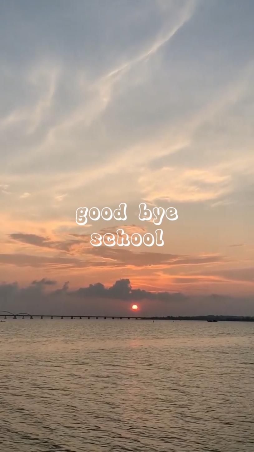 selamat tinggal sekolah