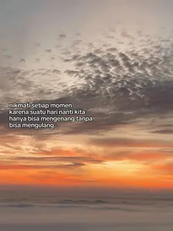 nikmati setiap momen