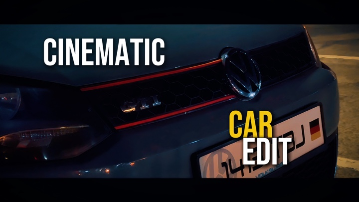 Cinematic Car edit
