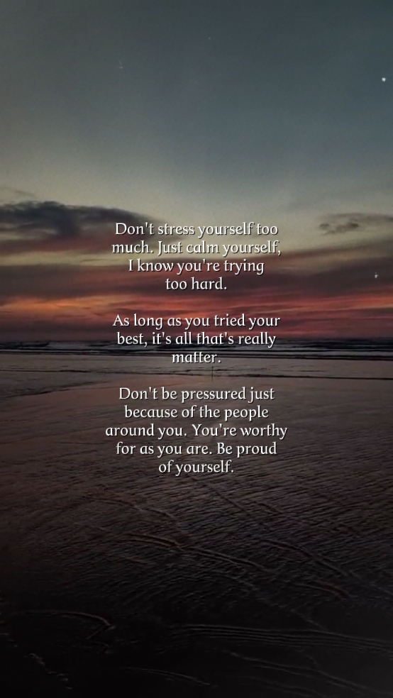 Be proud of yourself